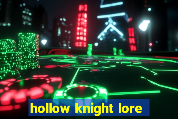hollow knight lore